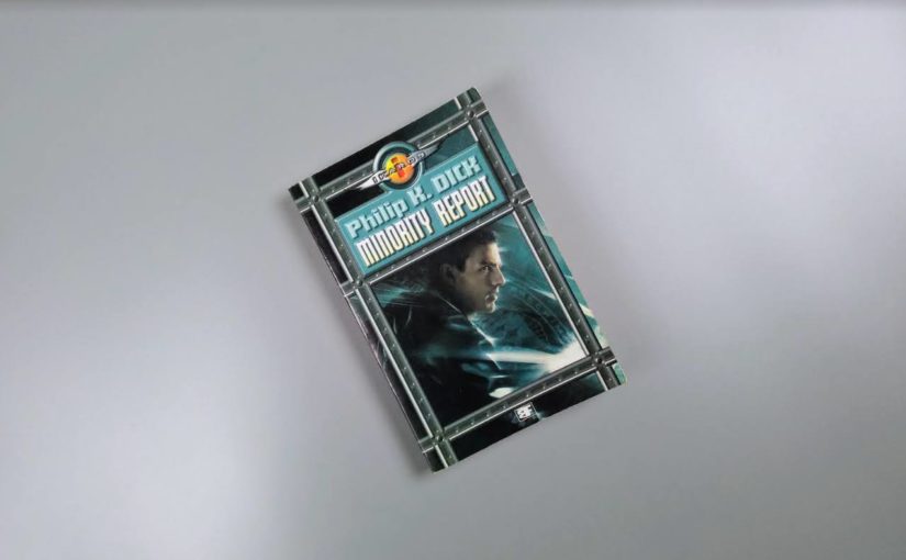 Minority Report |Philip K. Dick | Recenzia